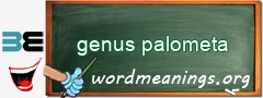 WordMeaning blackboard for genus palometa